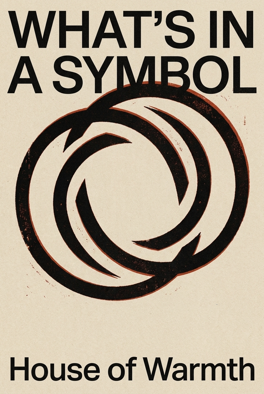 What the symbol at the center of House of Warmth is for, and how to use it every day.